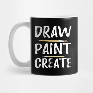 Artist - Draw Paint Create Mug